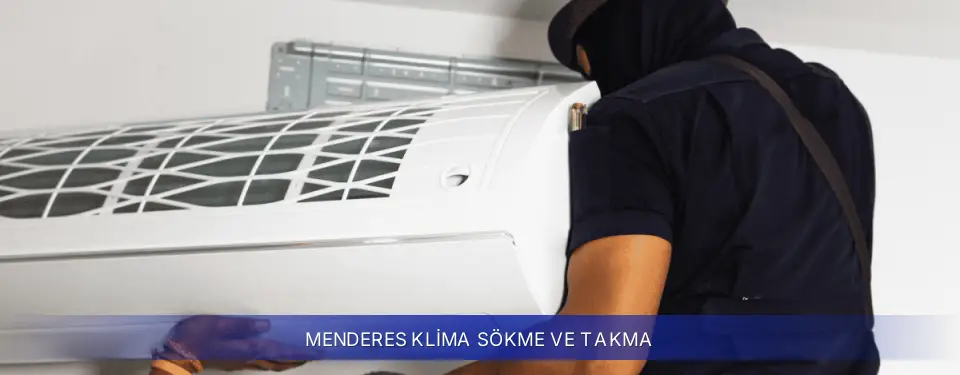 Menderes İlçemi Samsung Klima Sökme ve Takma